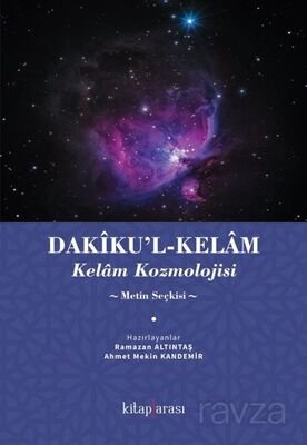 Dakiku'l-Kelam / Kelm Kozmolojisi (Metin Seçkisi) - 1