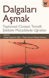 Dalgaları Aşmak: Toplumsal Cinsiyet Temelli Şiddetle Mücadelede Uğraklar - Nika Yayınevi