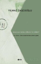 Dalgalı Suda Gölge ve Suret - Şule Yayınları