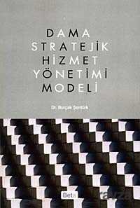 Dama Stratejik Hizmet Yönetimi Modeli - 1