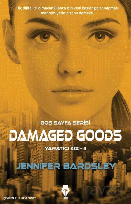 Damaged Goods / Yaratıcı Kız 2 - 1