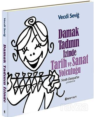 Damak Tadının İzinde Tarih ve Sanat Yolculuğu - 1