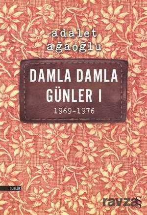 Damla Damla Günler 1 (1969-1976) - 1