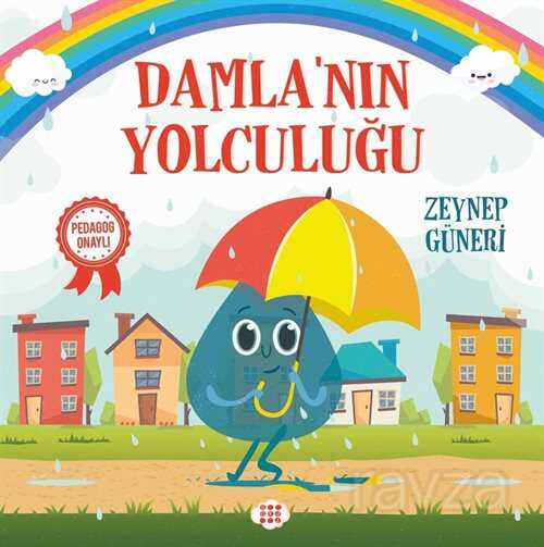 Damla'nın Yolculuğu (Pedagog Onaylı) - Dokuz Yayınları (Konya)