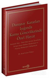 Danıştay Kararları Işığında Kamu Görevlilerinde Özel Hayat - Beta Kitap