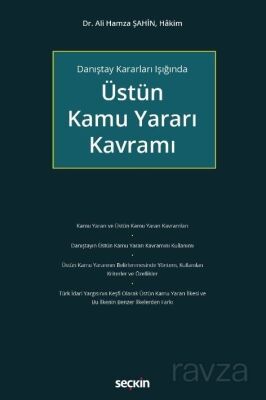 Danıştay Kararları Işığında Üstün Kamu Yararı Kavramı - 1