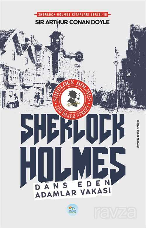 Dans Eden Adamlar Vakası / Sherlock Holmes - Maviçatı Yayınları