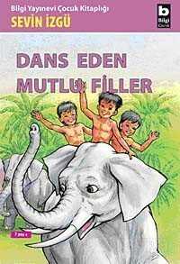 Dans Eden Mutlu Filler - Bilgi Yayınevi Çocuk Kitapları