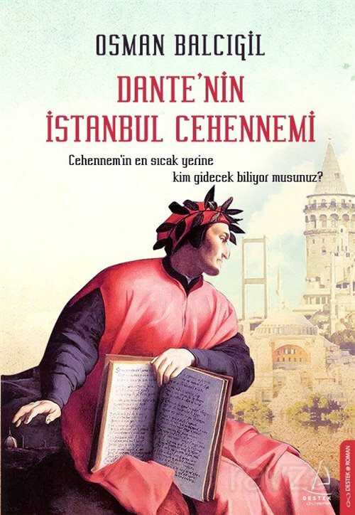 Dante'nin İstanbul Cehennemi - Destek Yayınları