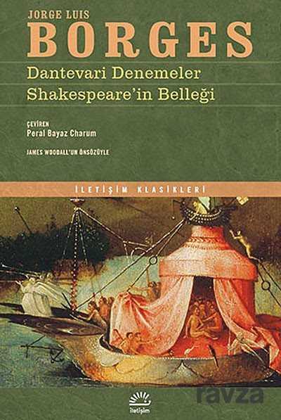 Dantevari Denemeler / Shakespeare'in Belleği - İletişim Yayınları