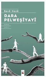 Dara Pelweşiyayi (Yaprakları Dökülmüş Ağaç) - Lis Yayınları