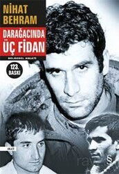 Darağacında Üç Fidan - Everest Yayınları