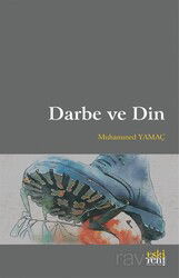 Darbe ve Din - Eskiyeni Yayınları