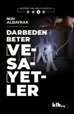 Darbeden Beter Vesayetler - KTB Yayınları
