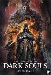 Dark Souls Sayı: 4 / Ateş Çağı - 1