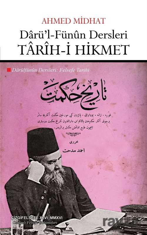 Darü'l-Fünun Dersleri: Tarih-i Hikmet (Felsefe Tarihi) - Çizgi Kitabevi
