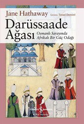 Darüssaade Ağası - İş Bankası Yayınları