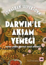 Darwin'le Akşam Yemeği: Evrim Yeme İçmeyi Nasıl Etkiler? - Kolektif Kitap