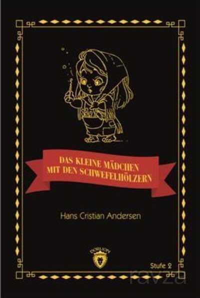 Das Kleine Madchen Mit Den Schwefelhölzern / Stufe 2 - Dorlion Yayınevi