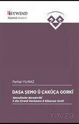 Dasa Şemo Û Çakûça Gorkî - Peywend