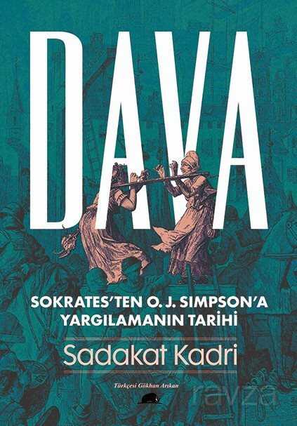 Dava: Sokrates'ten O. J. Simpson'a Yargılamanın Tarihi - 1