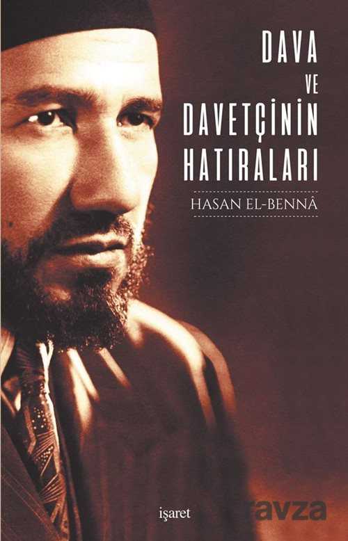 Dava ve Davetçinin Hatıraları - İşaret Yayınları