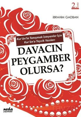Davacın Peygamber Olursa? - 1