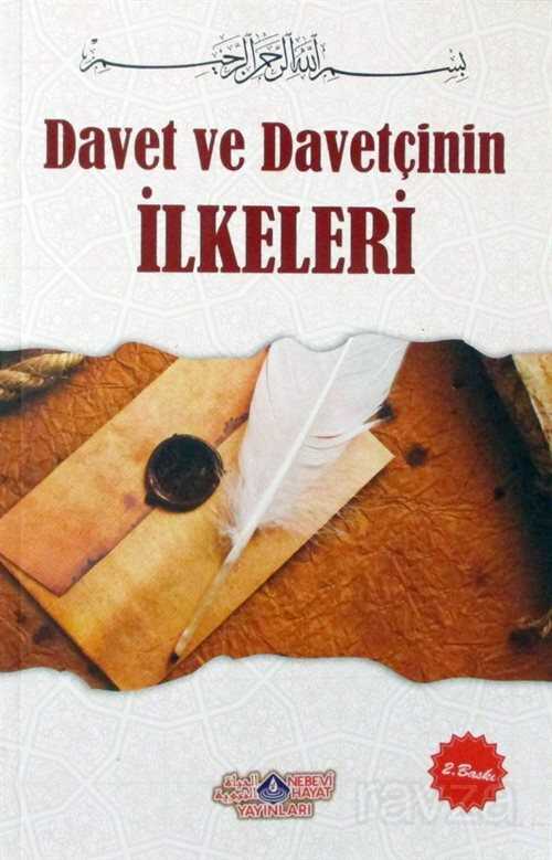 Davet ve Davetçinin İlkeleri - Nebevi Hayat Yayınları