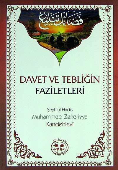 Davet ve Tebliğin Faziletleri - Gülistan Neşriyat