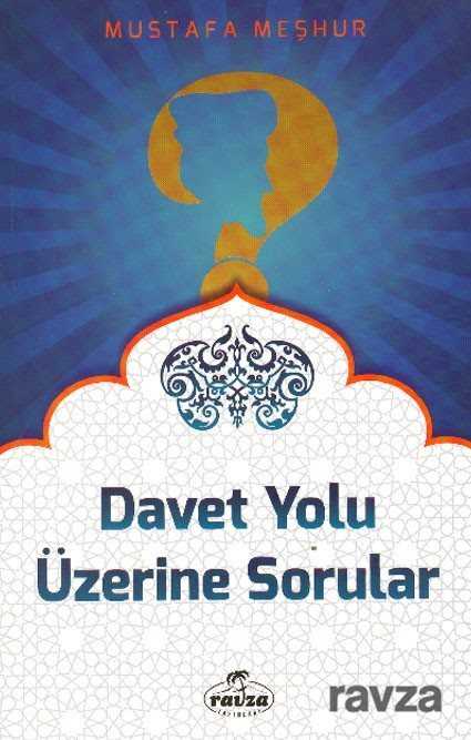 Davet Yolu Üzerine Sorular - Ravza Yayınları