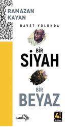 Davet Yolunda Bir Siyah Bir Beyaz - Sahra Kitap