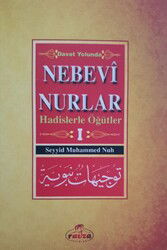 Davet Yolunda Nebevi Nurlar / Hadislerle Ögütler 1 - Ravza Yayınları