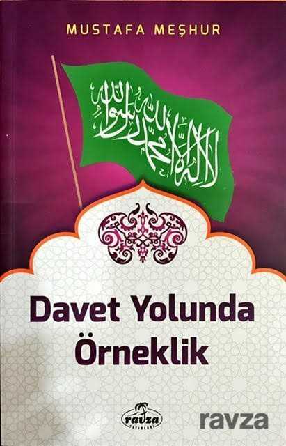 Davet Yolunda Örneklik - Ravza Yayınları