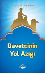 Davetçinin Yol Azigi - Ravza Yayınları