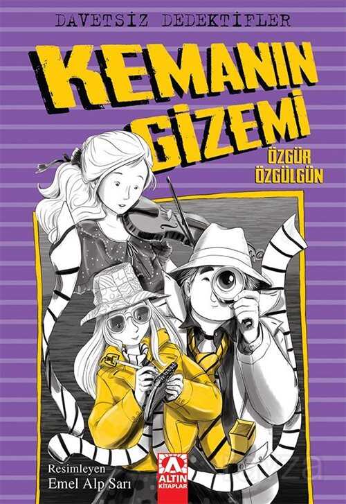 Davetsiz Dedektifler / Kemanın Gizemi - Altın Kitaplar