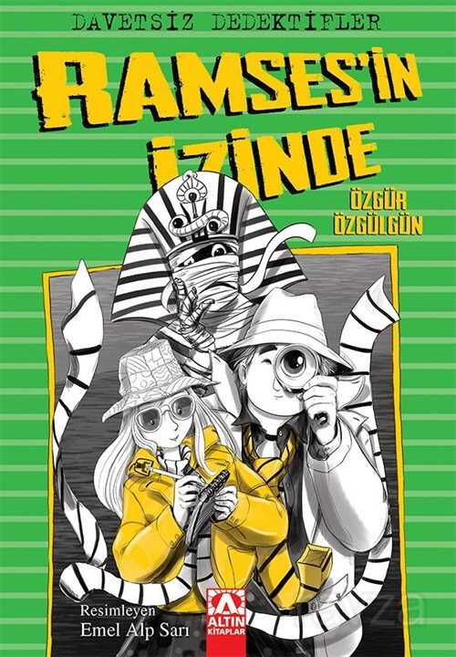 Davetsiz Dedektifler / Ramses'in İzinde - Altın Kitaplar