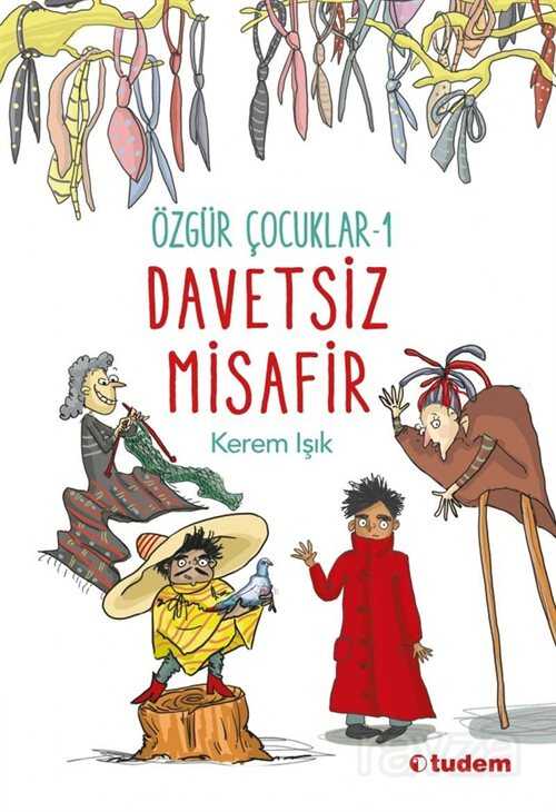 Davetsiz Misafir / Özgür Çocuklar 1 - Tudem Yayınevi
