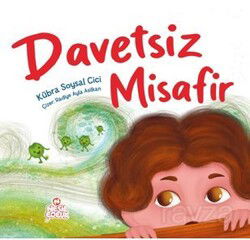 Davetsiz Misafir - Nesil Çocuk Yayınları