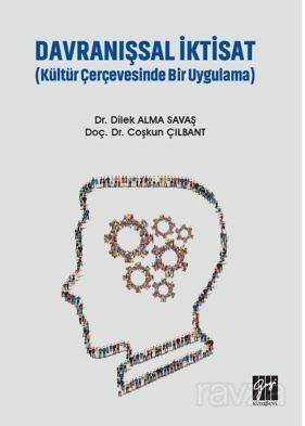 Davranışsal İktisat (Kültür Çerçevesinde Bir Uygulama) - 1