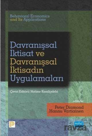 Davranışsal İktisat ve Davranışsal İktisadın Uygulamaları - Nobel Yayın Dağıtım