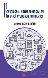 Davranışsal Maliye Yaklaşımları İle Vergi Uyumunun Artırılması - Kriter Basım Yayın Dağıtım
