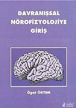 Davranışsal Nörofizyolojiye Giriş - Nobel Tıp Kitabevleri