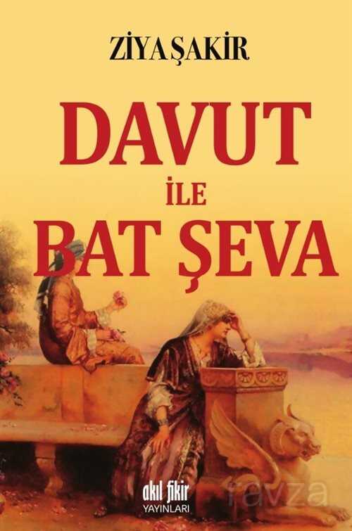 Davut ile Bat Şeva - Akıl Fikir Yayınları