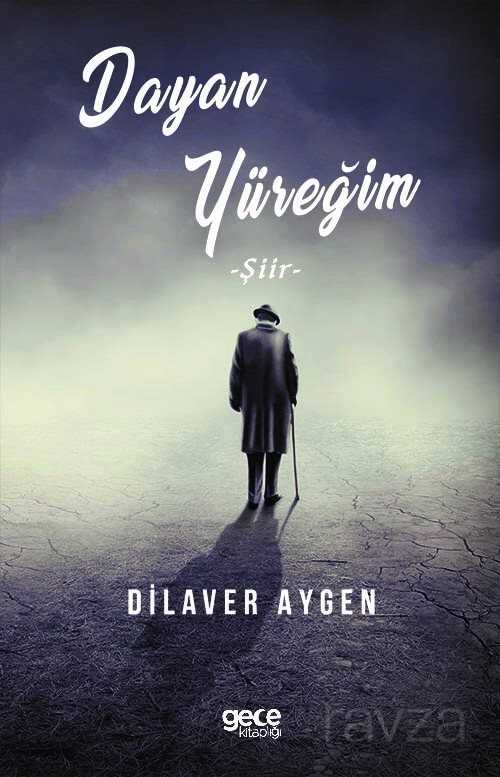 Dayan Yüreğim - Gece Kitaplığı