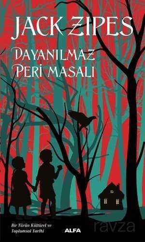 Dayanılmaz Peri Masalı - Alfa Yayınları