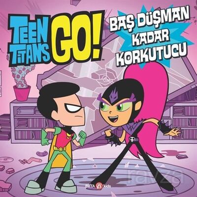 DC Comics - Teen Titans Go! Baş Düşman Kadar Korkutucu - 1