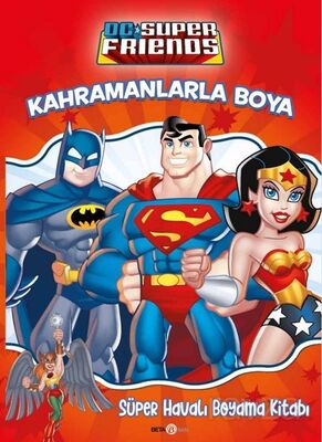 DC Friends Kahramanlarla Boya Süper Havalı Boyama Kitabı - 1