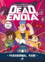 Deadendia Paranormal Park 1 - Kara Karga Yayınları