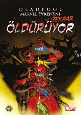 Deadpool Marvel Evrenini Tekrar Öldürüyor - 1