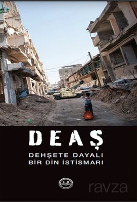 Deaş Dehşete Dayalı Bir Din İstismarı - 1